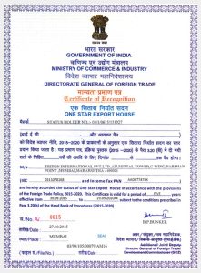 Certified as a ONE STAR EXPORT HOUSE by Govt of India
